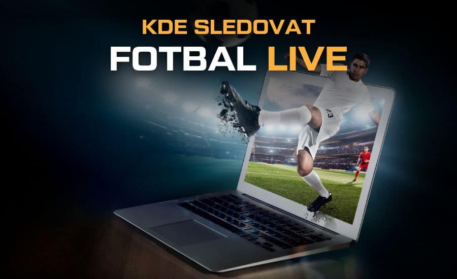 Kde sledovat Fotbal live dnes