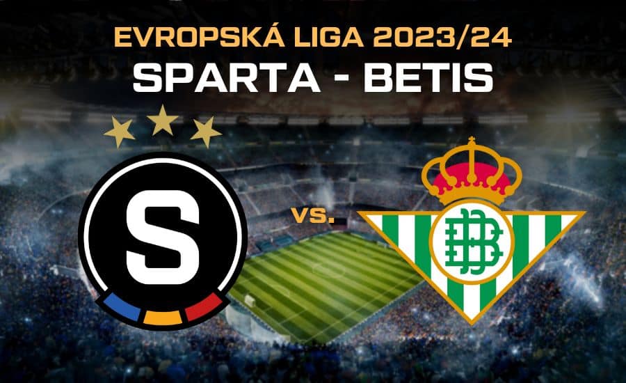 Sparta - Betis live v TV, online, live stream, sestavy, tabulka, program 1 Sparta - Betis live evropská liga