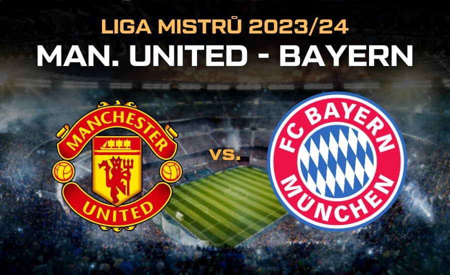 Man United - Bayern v TV, online, live stream, sestavy, tabulka 1 Manchester United - Bayern live