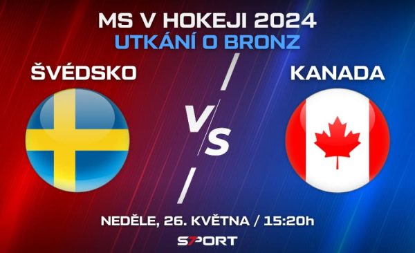 Švédsko – Kanada zápas o bronz na MS v hokeji 2024: sestavy, sestřih, výsledek