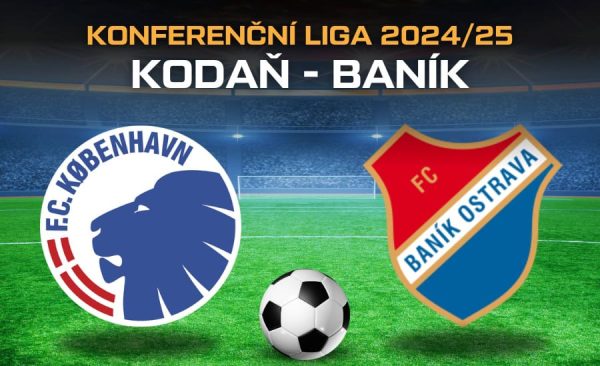 FC Kodaň – Baník Ostrava live v TV, online, live stream, sestavy, kurzy