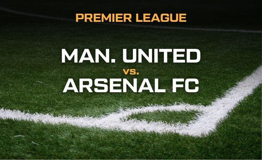 Manchester United - Arsenal FC