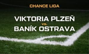 Plzeň vs Baník Ostrava Chance liga