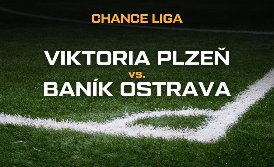 Plzeň vs Baník Ostrava Chance liga