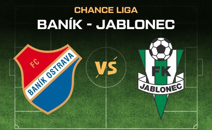Baník - Jablonec |8.11.| livestream zdarma, online, živě v TV, sestavy a kurzy 1 Baník - Jablonec Chance liga