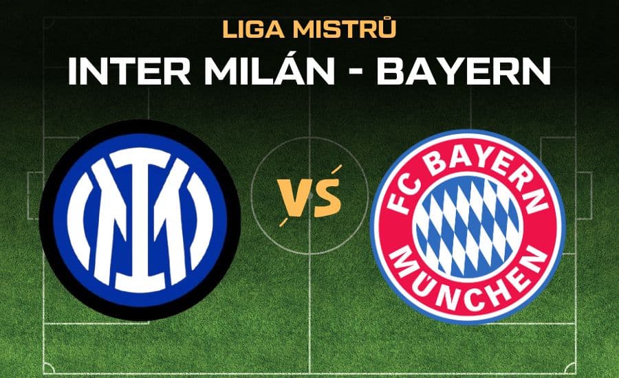 Inter - Bayern |16.4.| kde sledovat v TV, online, sestavy a kurzy 1 Inter - Bayern Liga Mistru