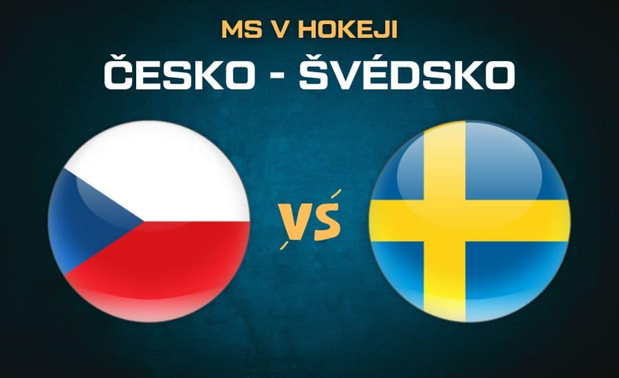 Česko - Švédsko |22.5.| livestream MS v hokeji 2025, sestavy, kurzy, analýza 1 Česko - Švédsko čtvrtfinále MS v hokeji 2025
