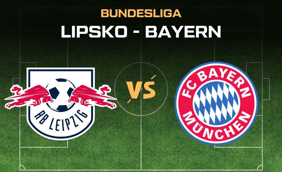 Lipsko - Bayern |3.5.| Mnichov si jde pro titul, sledujte livestream zdarma, sestavy, kurzy 1 Lipsko - Bayern Bundesliga