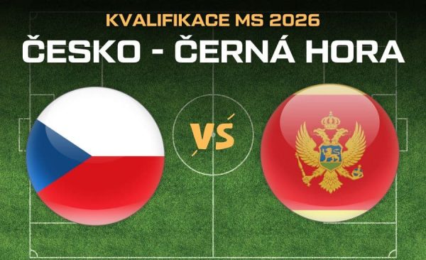Česko – Černá Hora |6.6.| kvalifikace MS 2026 – sestavy, live přenos, kurzy