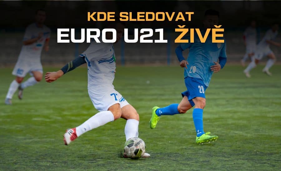 Kde sledovat EURO U21 2025 - sledujte ME ve fotbale do 21 let živě v TV a online 1 Kde sledovat EURO U21 2025