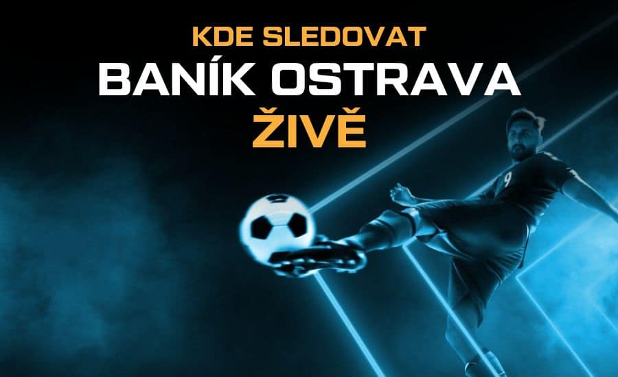 Kde sledovat Baník živě