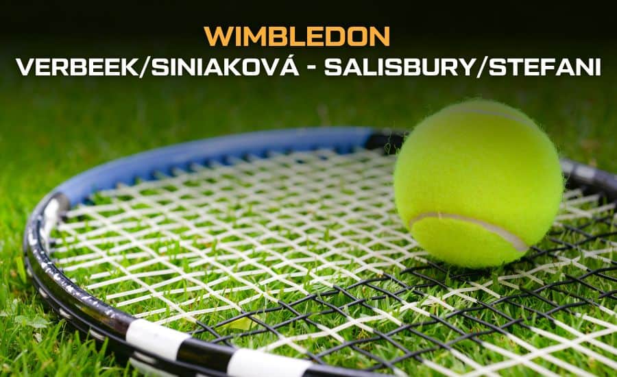 Verbeek/Siniaková - Salisbury/Stefani |10.7.| Kdy hraje Siniaková finále smíšené čtyřhry na Wimbledonu 1 Kdy hraje Siniaková finále smíšené čtyřhry