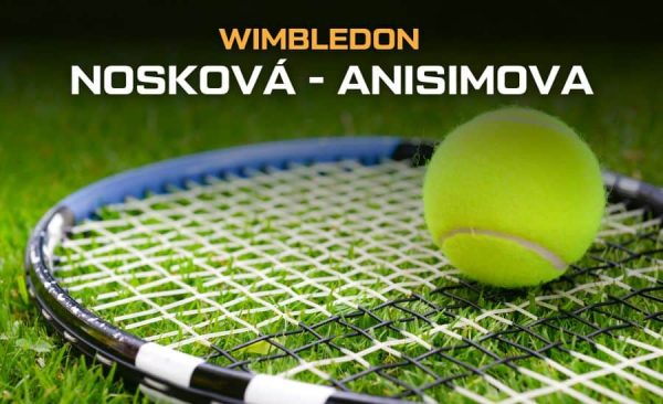 Nosková – Anisimova |6.7.| osmifinále Wimbledonu – livestream zdarma, bilance, kurzy