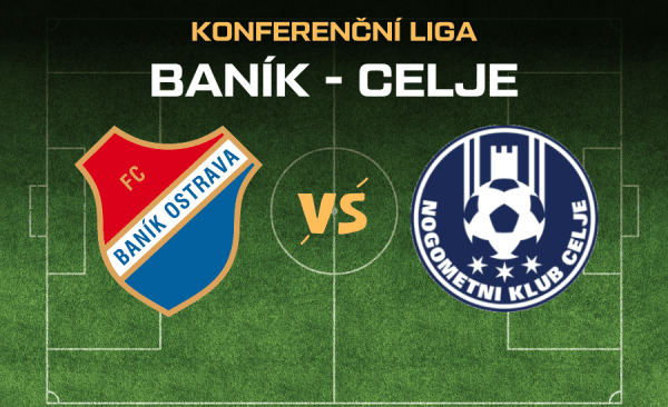 Baník – Celje |28.8.| Sledujte rozhodující předkolo Konferenční ligy v TV, bilance, kurzy, sestavy