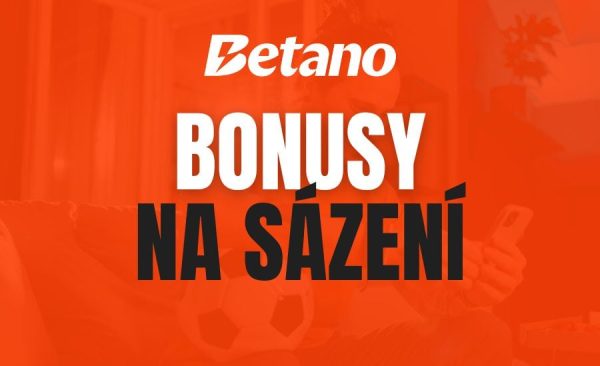 Betano bonusy na sázení – aktuální přehled bonusů a postup jak je získat