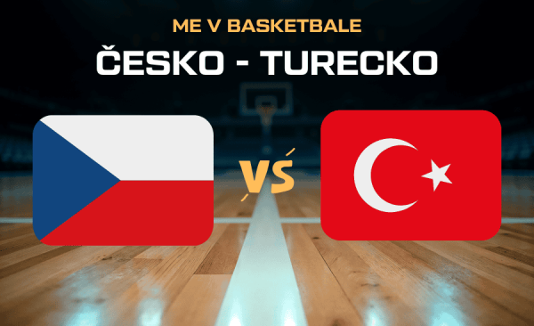 Česko – Turecko živě |29.8.| live stream ME v basketbalu zdarma, TV přenos, sestavy, kurzy