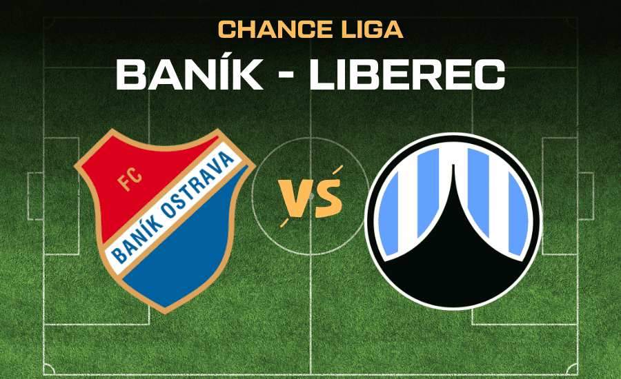 Baník - Liberec živě |13.9.| live stream zdarma, online, TV přenos, sestavy a kurzy 1 Baník - Liberec Chance Liga