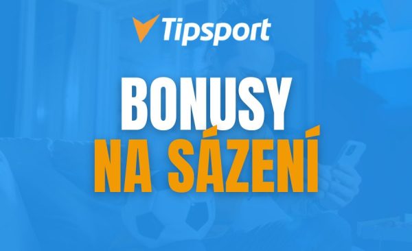 Tipsport bonusy na sázení – aktuální přehled bonusů a postup jak je získat