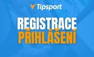 Tipsport registrace a přihlášení 2026 – jak se zaregistrovat online a na pobočce, Tipsport.cz přihlášení