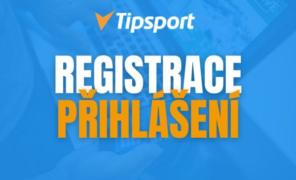 Tipsport registrace a přihlášení 2026 – jak se zaregistrovat online a na pobočce, Tipsport.cz přihlášení