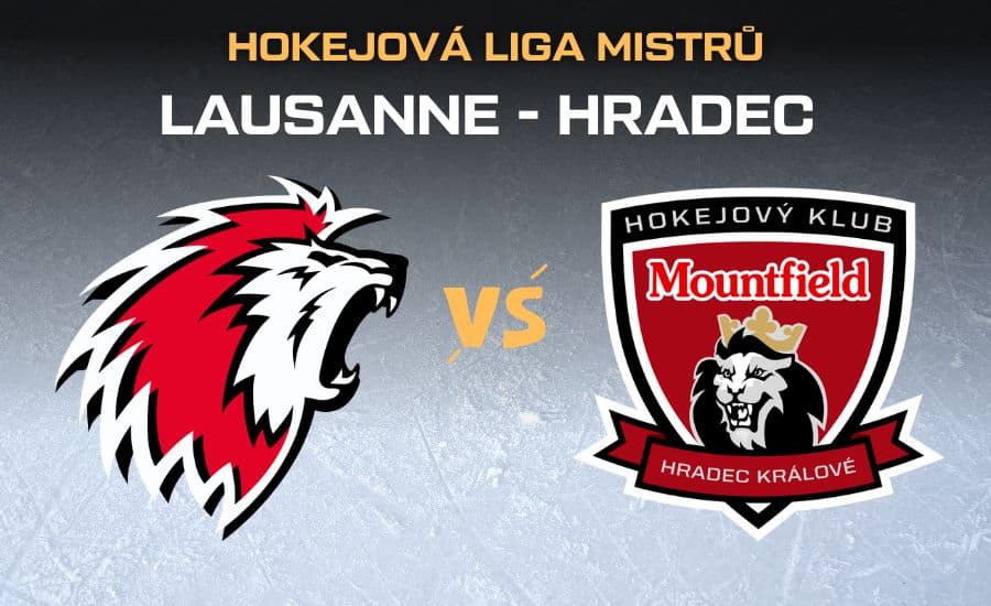 Lausanne - Hradec Králové |15.10.| live stream hokejové Ligy mistrů zdarma, sestavy, kurzy 1 Lausanne - Hradec Králové