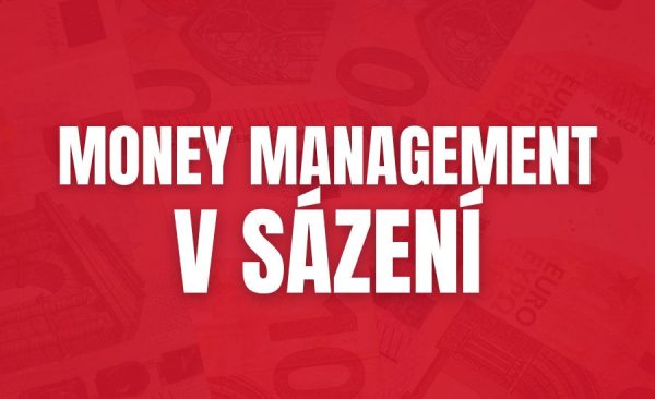 Money management v sázení – jak určit bankroll, pravidla, strategie a nejčastejší chyby